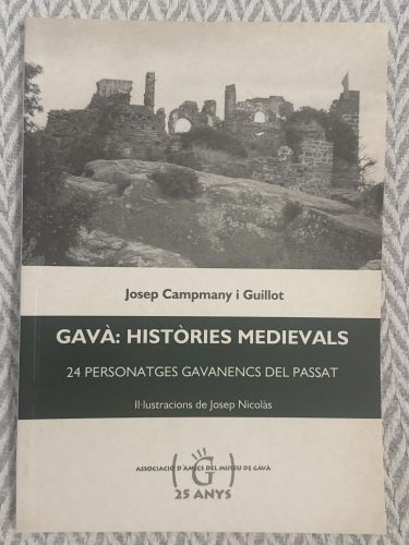 Portada del libro de Gavà: històries medievals. 24 personatges gavanencs del passat (Signat per l'autor)