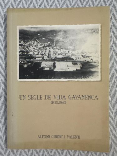 Un segle de vida gavanenca (1840-1940)