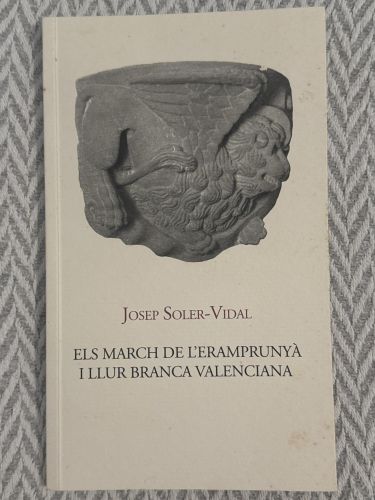Els March de l’Eramprunyà i llur branca valenciana