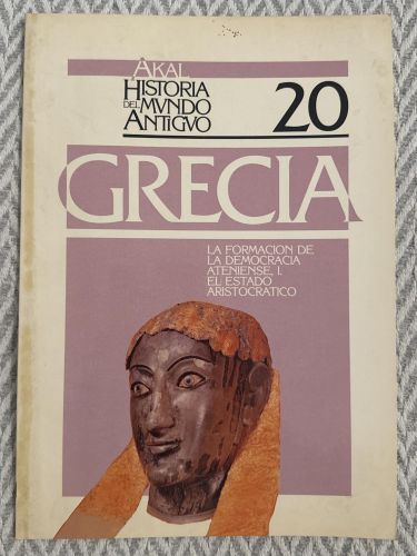 Historia del mundo antiguo 20. Grecia: La formación de la democracia ateniense, I. El estado aristocrático