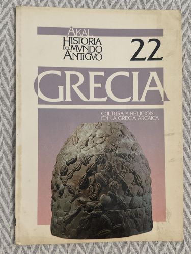 Historia del mundo antiguo 22. Grecia: Cultura y religión en la Grecia arcaica