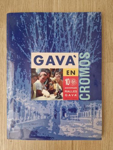 Álbum de cromos Gavà en 10 rialles. 10 aniversari (1984-1994). COMPLET