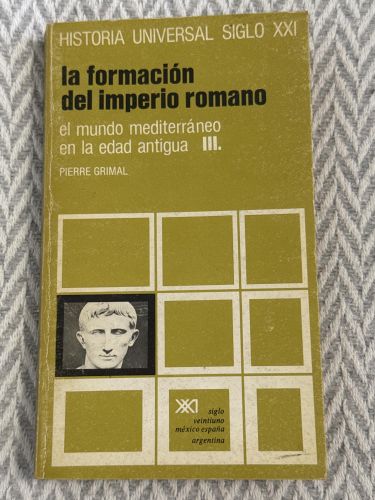 Portada del libro de El mundo mediterráneo en la edad antigua. III. La formación del imperio romano