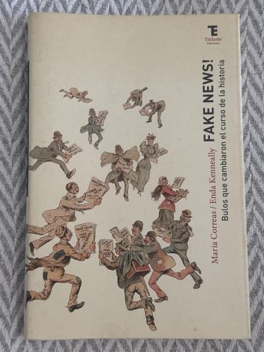 Portada del libro de Fake news! Bulos que cambiaron el curso de la historia