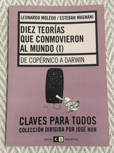 Diez teorías que conmovieron al mundo (I)