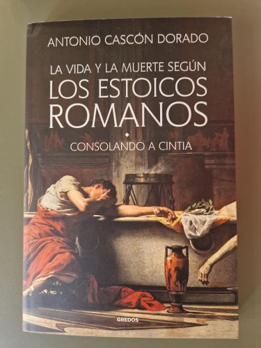 Portada del libro de La vida y la muerte según los estoicos romanos