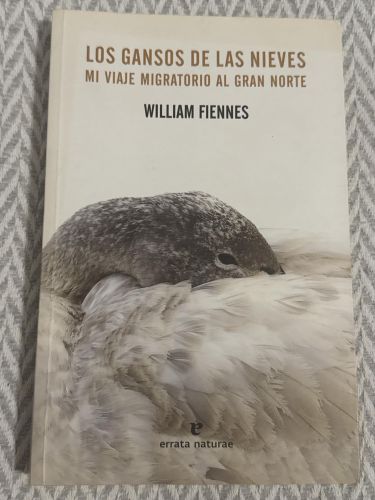 Portada del libro de Los gansos de las nieves. Mi viaje migratorio al gran norte