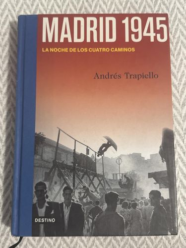 Portada del libro de Madrid 1945. La noche de los cuatro caminos