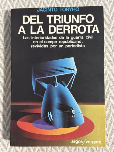 Portada del libro de Del triunfo a la derrota
