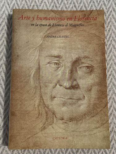 Portada del libro de Arte y humanismo en Florencia en la época de Lorenzo el Magnífico