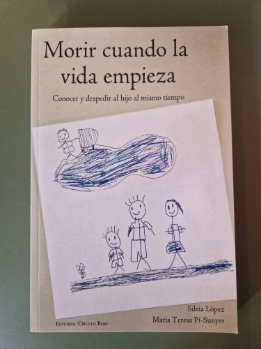 Portada del libro de Morir cuando la vida empieza. conocer y despedir al hijo al mismo tiempo