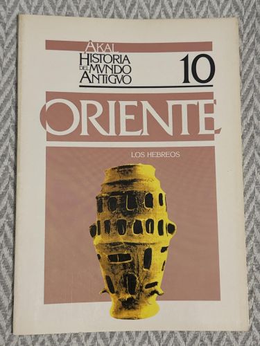 Portada del libro de Historia del mundo antiguo 10. Oriente: Los hebreos