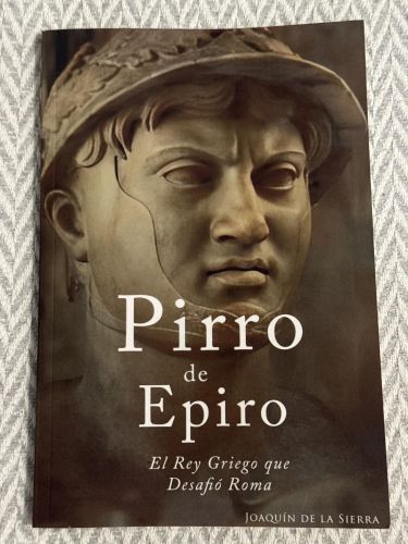 Portada del libro de Pirro de Epiro. El rey griego que desafió Roma