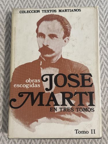 Portada del libro de Obras escogidas. José Martí en tres tomos. Tomo II