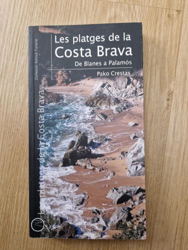 Les platges de la Costa Brava. De Blanes a Palamós