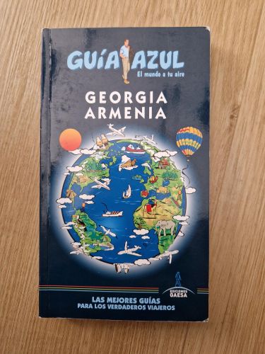 Georgia y Armenia (Guía Azul. El mundo a tu aire)