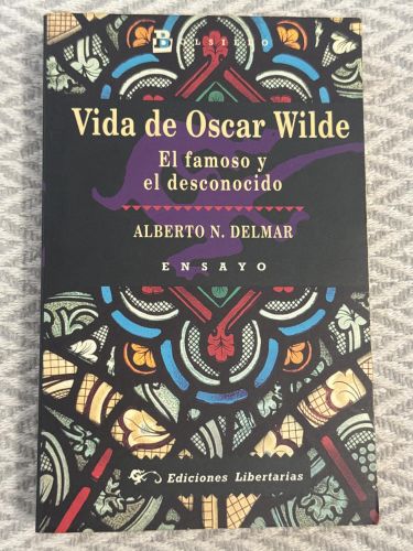 Portada del libro de Vida de Oscar Wilde. El famoso y el desconocido