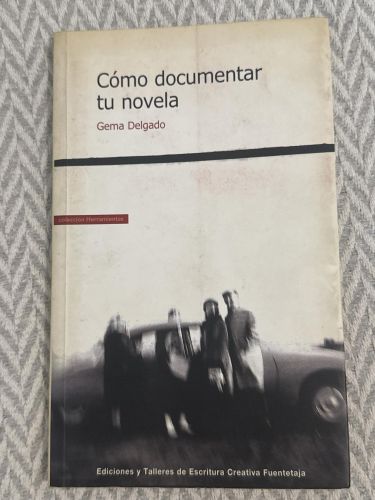 Portada del libro de Cómo documentar tu novela