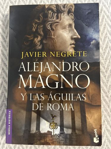 Portada del libro de Alejandro Magno y las águilas de Roma