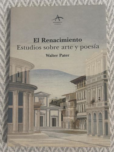 El renacimiento. Estudios sobre arte y poesía