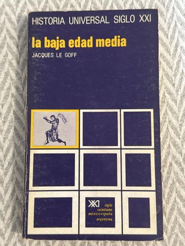 Portada del libro de Historia universal siglo XXI. La baja edad media. Volumen 11