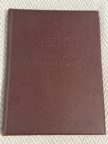 Portada del libro de Hierros artísticos. Resumen del arte de la forja desde la edad media hasta fines del siglo XVIII. Explicado...