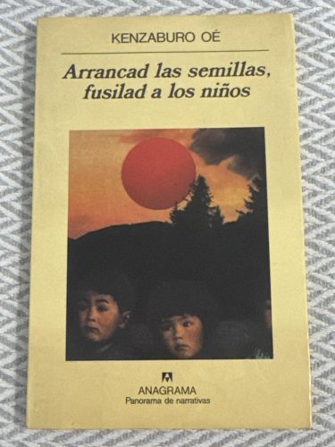 Portada del libro de Arrancad las semillas, fusilad a los niños