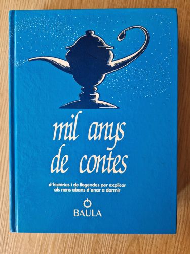Portada del libro de Mil anys de contes. D'hitòries i de llegendes per explicar als nens abans d'anar a dormir