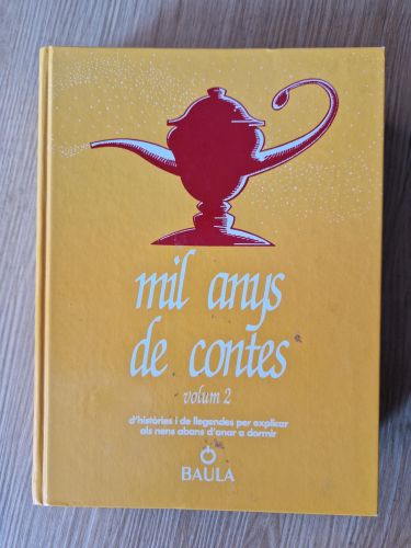 Portada del libro de Mil anys de contes. Volum 2. D'històries i de llegendes per explicar als nens abans d'anar a dormir.