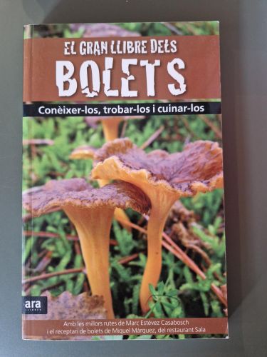 Portada del libro de El gran llibre dels bolets. Conèixer-los, trobar-los i cuinar-los
