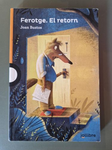 Ferotge. El retorn