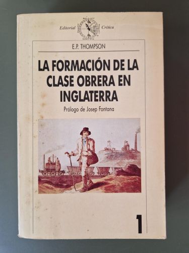 Portada del libro de La formación de la clase obrera en Inglaterra. Tomo I