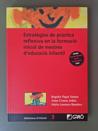 Estratègies de pràctica reflexiva en la formació inicial de mestres d'educació infantil