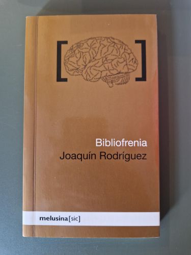 Portada del libro de Bibliofrenia o la pasión irrefrenable por los libros