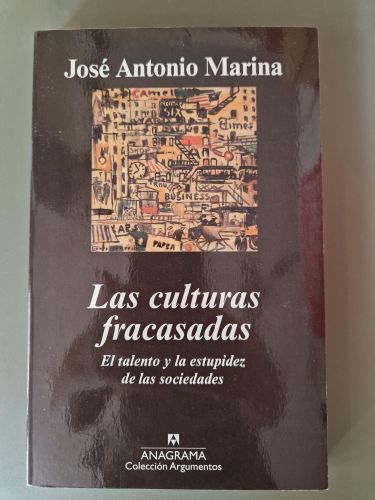 Portada del libro de Las culturas fracasadas. El talento y la estupidez de las sociedades