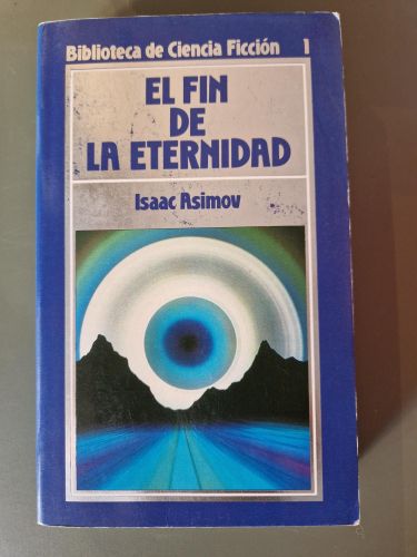 Portada del libro de El fin de la eternidad