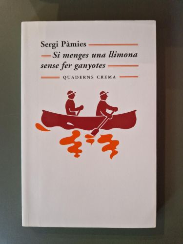 Portada del libro de Si menges una llimona sense fer ganyotes