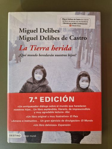 La Tierra Herida ¿Qué mundo heredarán nuestros hijos?