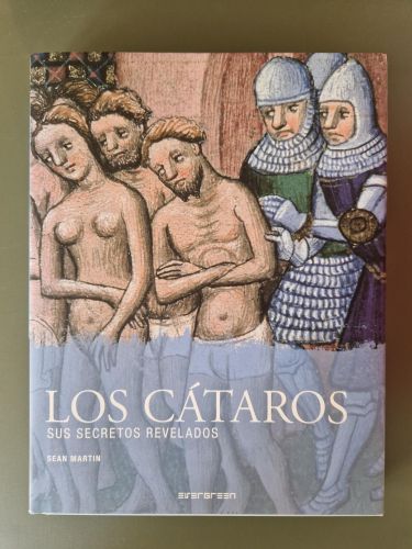 Los Cátaros. Sus secretos revelados (Libro ilustrado)