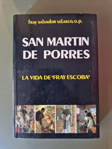 Portada del libro de San Martín de Porres: la vida de Fray Escoba