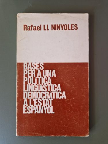 Bases per a una política lingüística democràtica a l'Estat espanyol