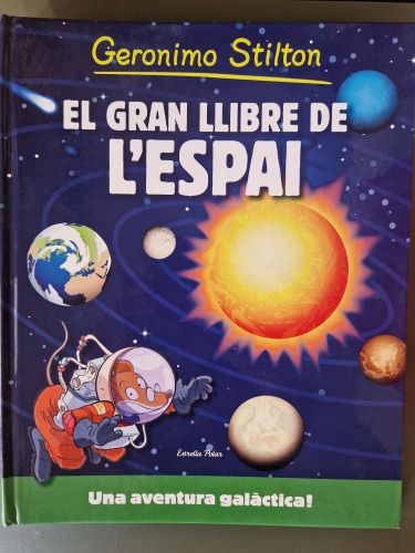 Portada del libro de Geronimo Stilton. El gran llibre de l'espai