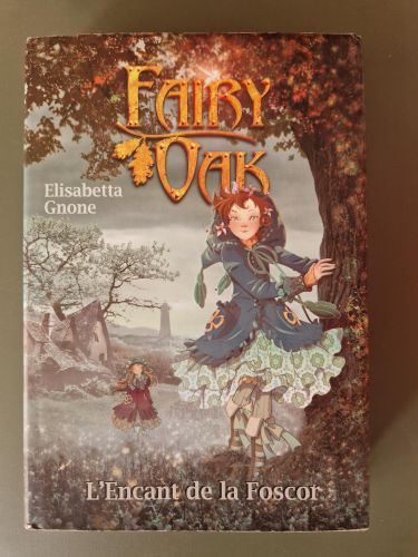 Portada del libro de Fairy Oak. L'encant de la foscor