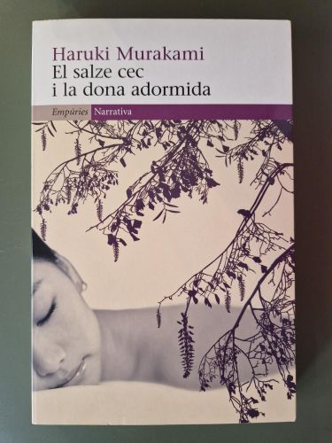 El salze cec i la dona adormida