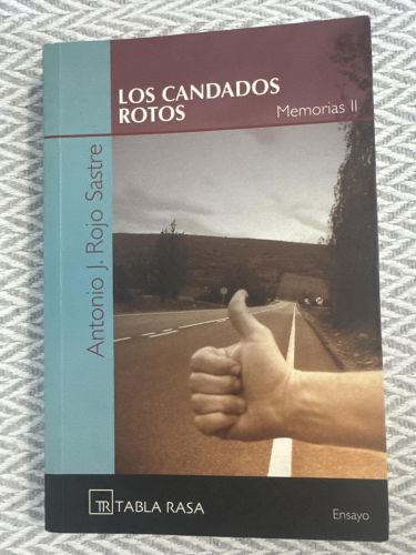 Los candados rotos. Memorias II