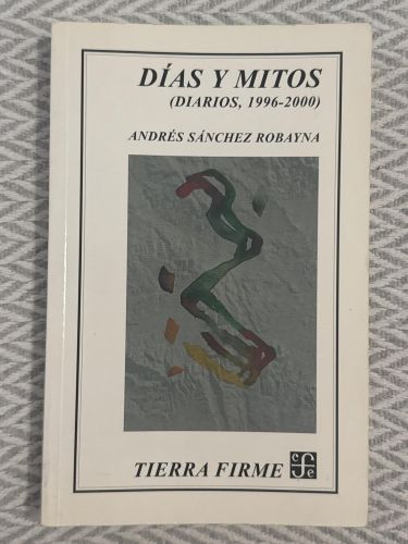 Portada del libro de Días y mitos. (Diarios, 1996-2000) 