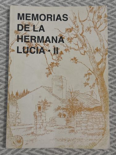 Memorias de la hermana Lucía. Volumen II - V y VI memorias
