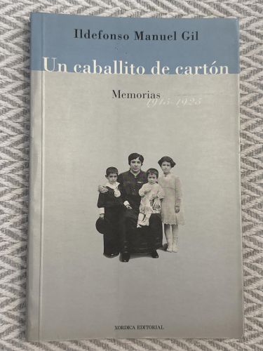 Un caballito de cartón. Memorias 1915-1925