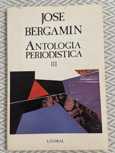 El pensamiento de un esqueleto. Antología periodística. Tomo III