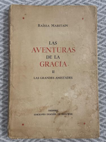 Portada del libro de Las aventuras de la gracia II. Las grandes amistades
